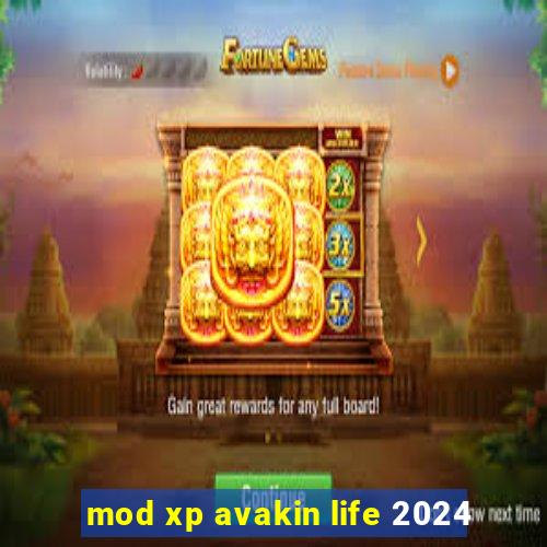 mod xp avakin life 2024